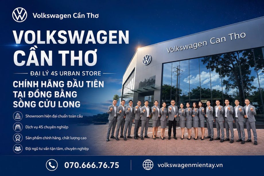 Volkswagen Cần Thơ | Đại lý 4S Urban Store Chính Hãng Đầu Tiên Tại Đồng Bằng Sông Cửu Long 
