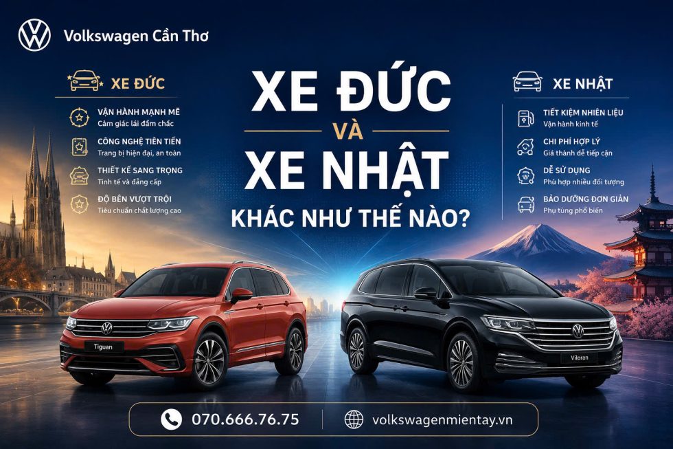 Xe Đức khác xe Nhật như thế nào? Góc nhìn khách quan trước khi chọn mua 