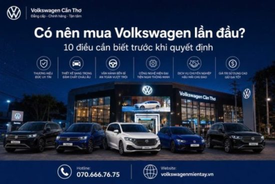 Có nên mua Volkswagen lần đầu? 10 điều bạn cần biết trước khi quyết định